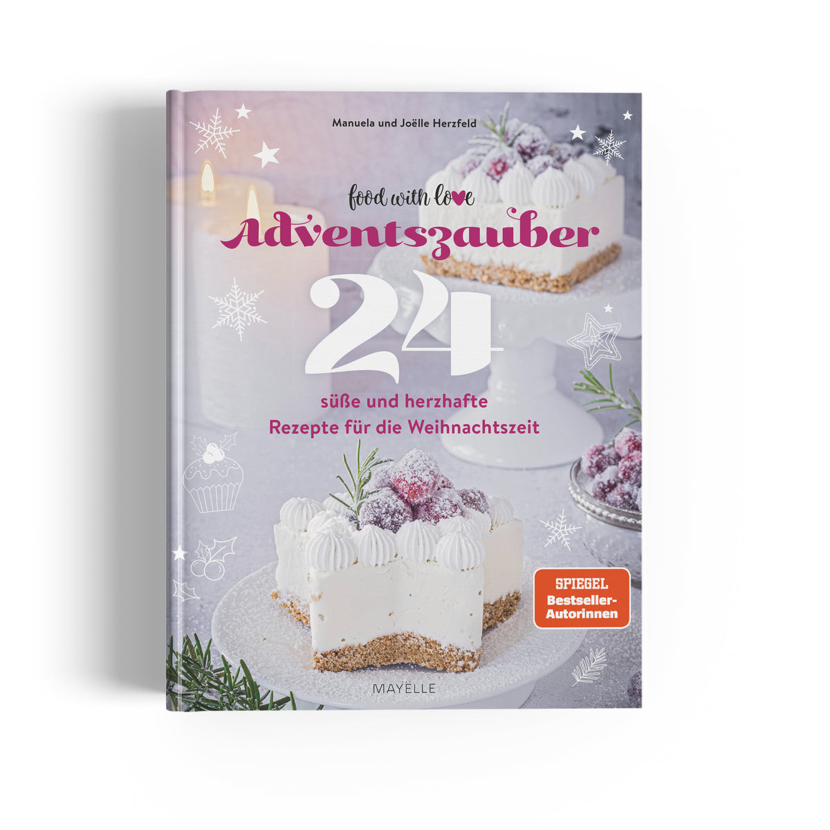 Adventszauber: 24 süße und herzhafte Rezepte für die Weihnachtszeit - Thermomix-Ausführung